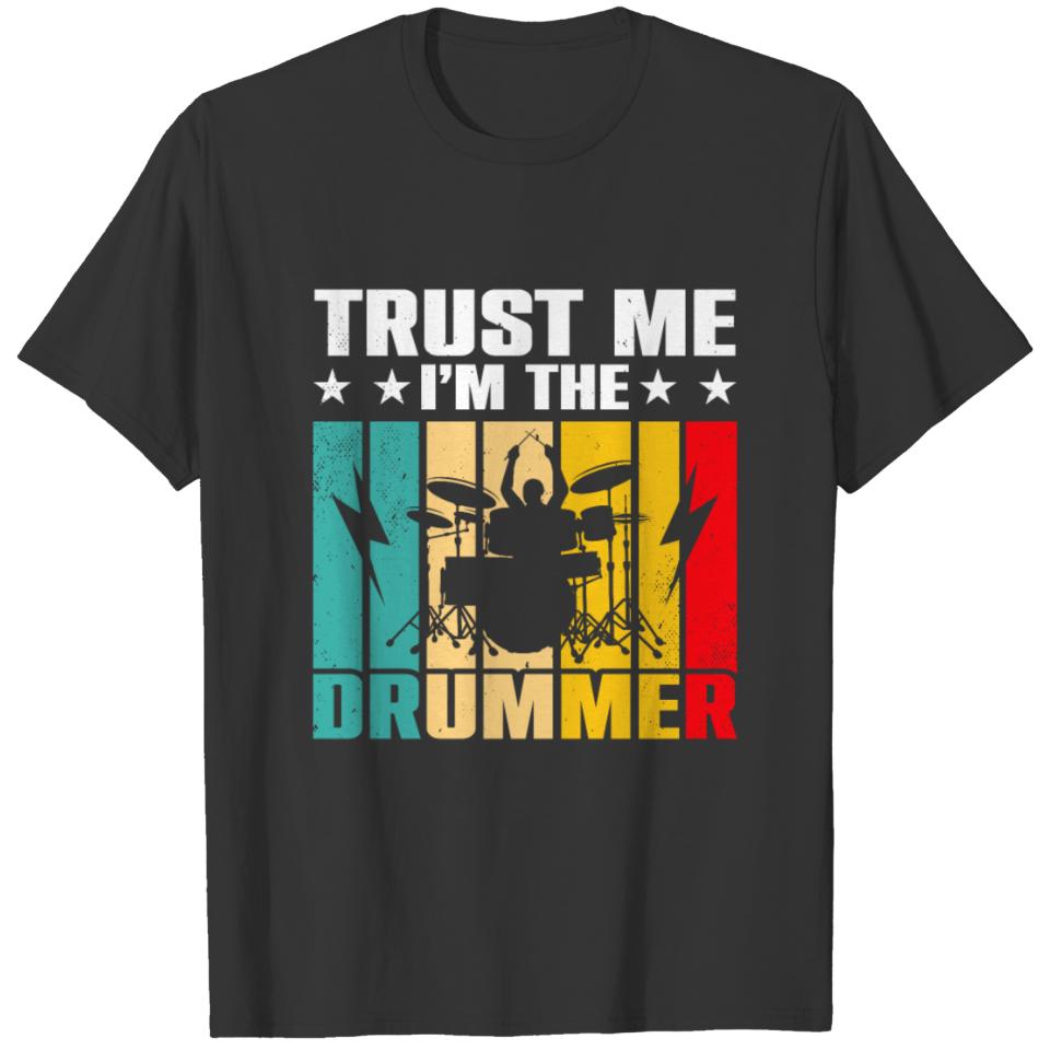 Trust Me I'm The Drummer Drumsticks Musician Band T-shirt