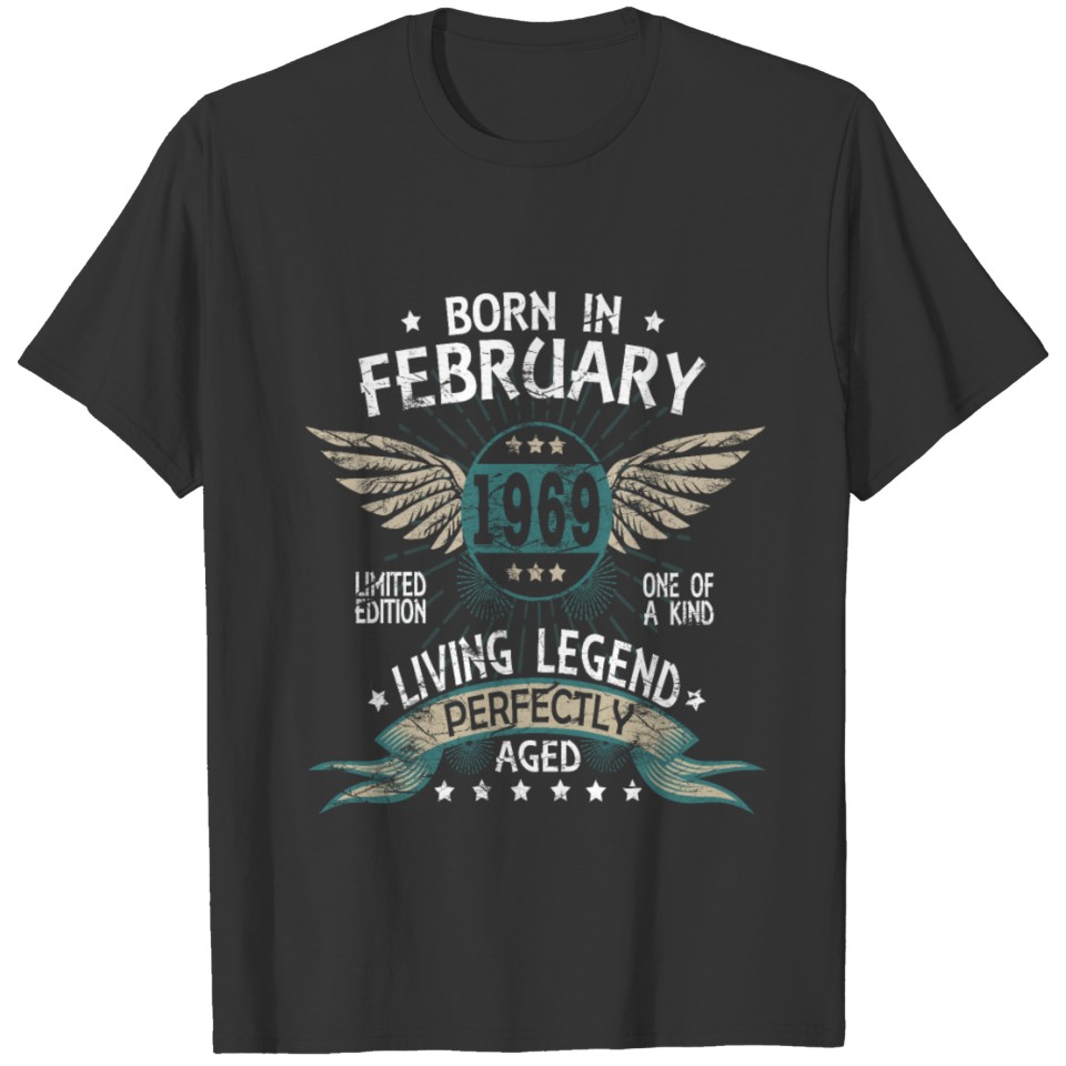 Legends Born In February 1969 T-shirt
