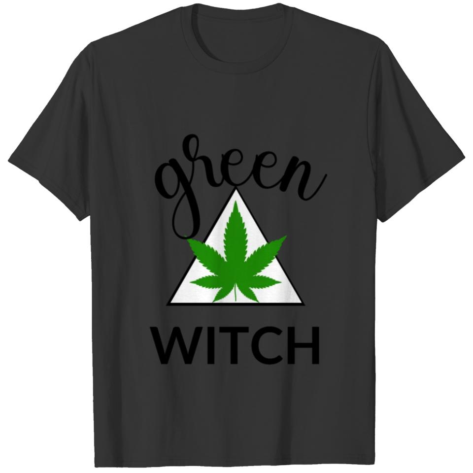 Green Witch-gift for weed growers T-shirt