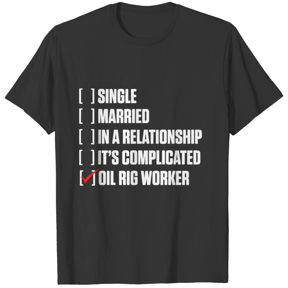 Oil Rig Worker Hard USA American Gas Oilfield T-shirt