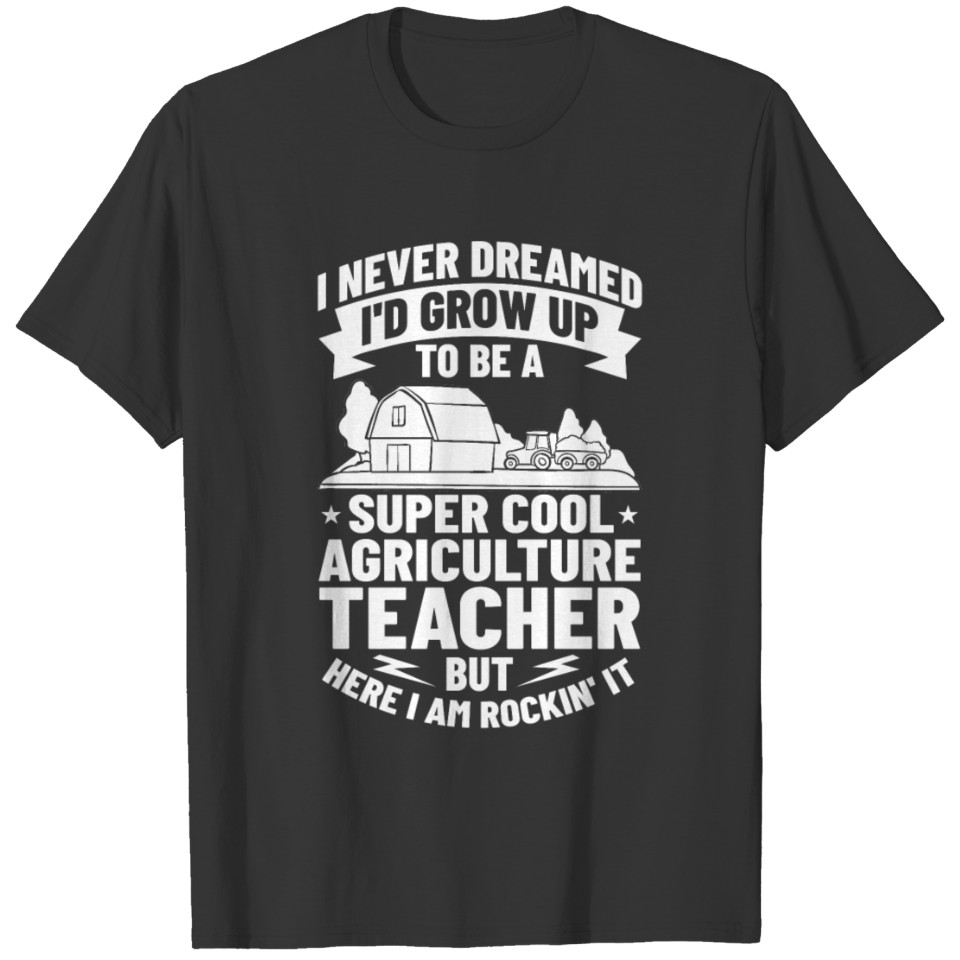 Agriculture Teacher Agricultural Education Class T Shirts