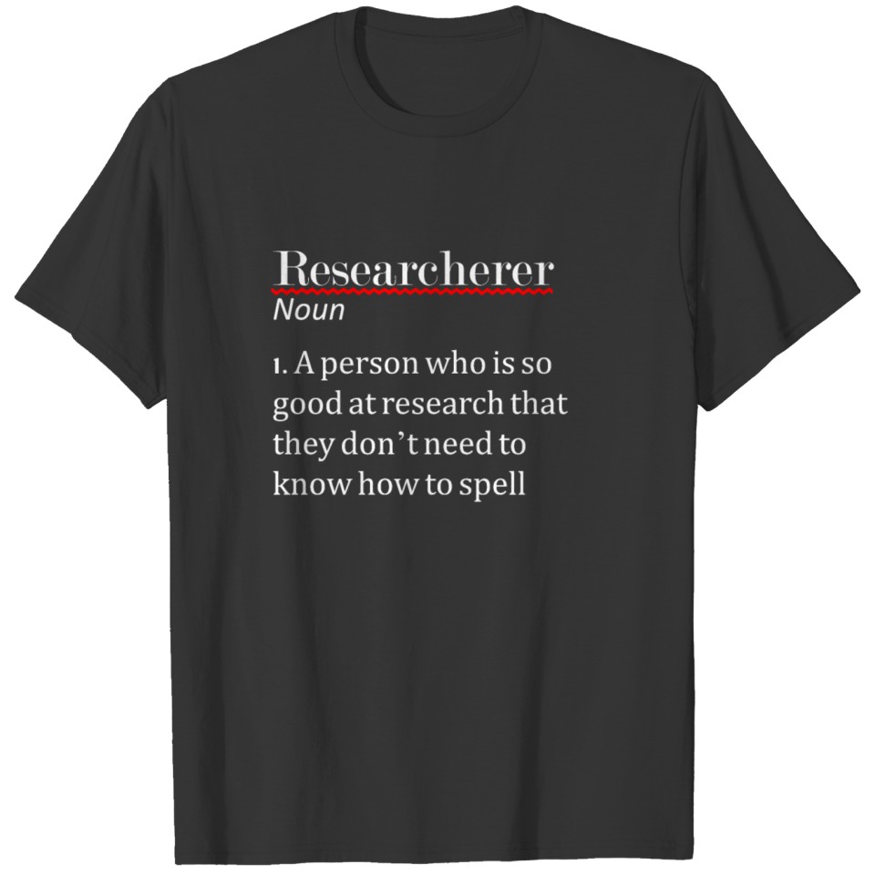 Researcherer T-shirt
