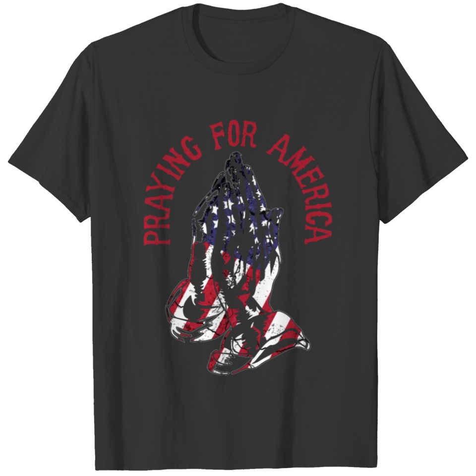 Praying For America T-shirt