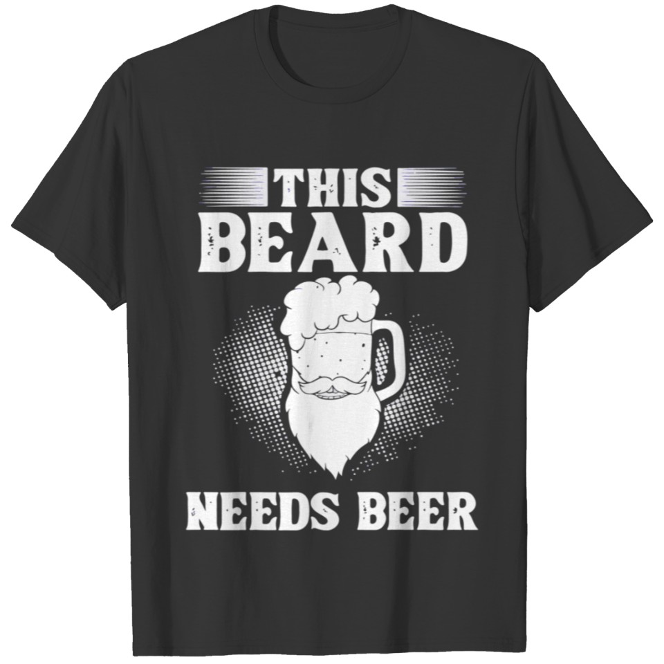 Beard Beer Drinking Hair Growing Growth T Shirts