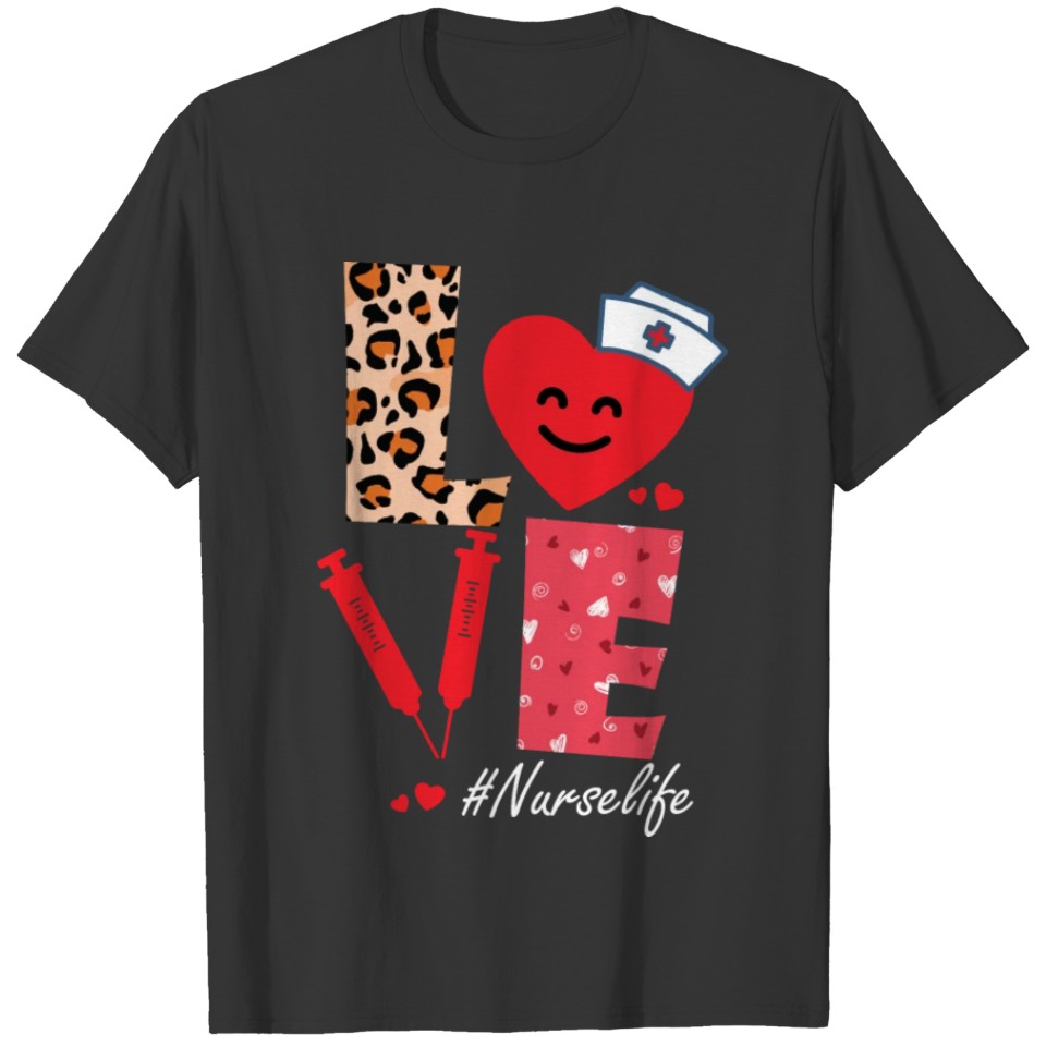 Love Nurselife Valentine T-shirt