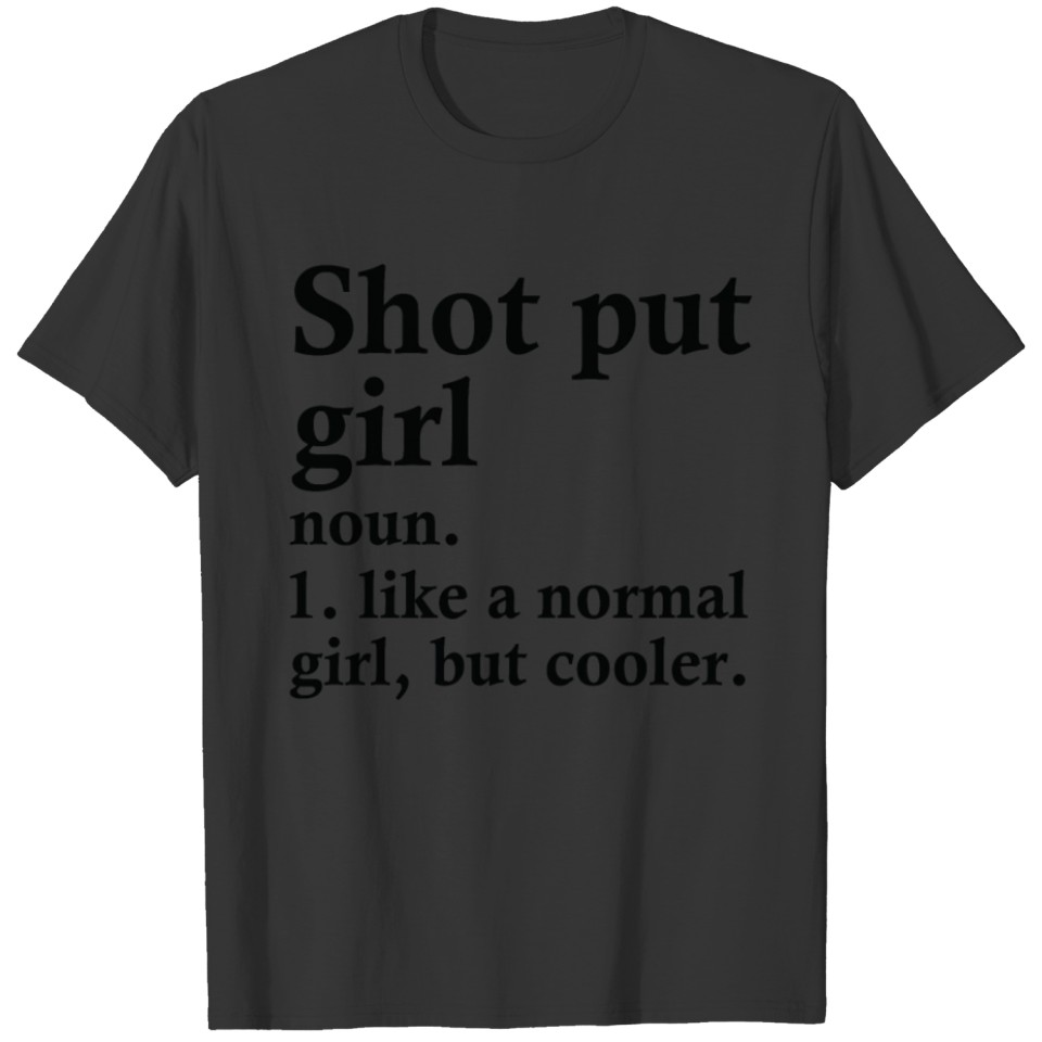 Shot Put Girl Funny Athlete Definition T-shirt