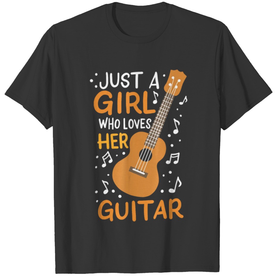Guitar Guitar Player Guitarist Just A Girl Who Lov T-shirt