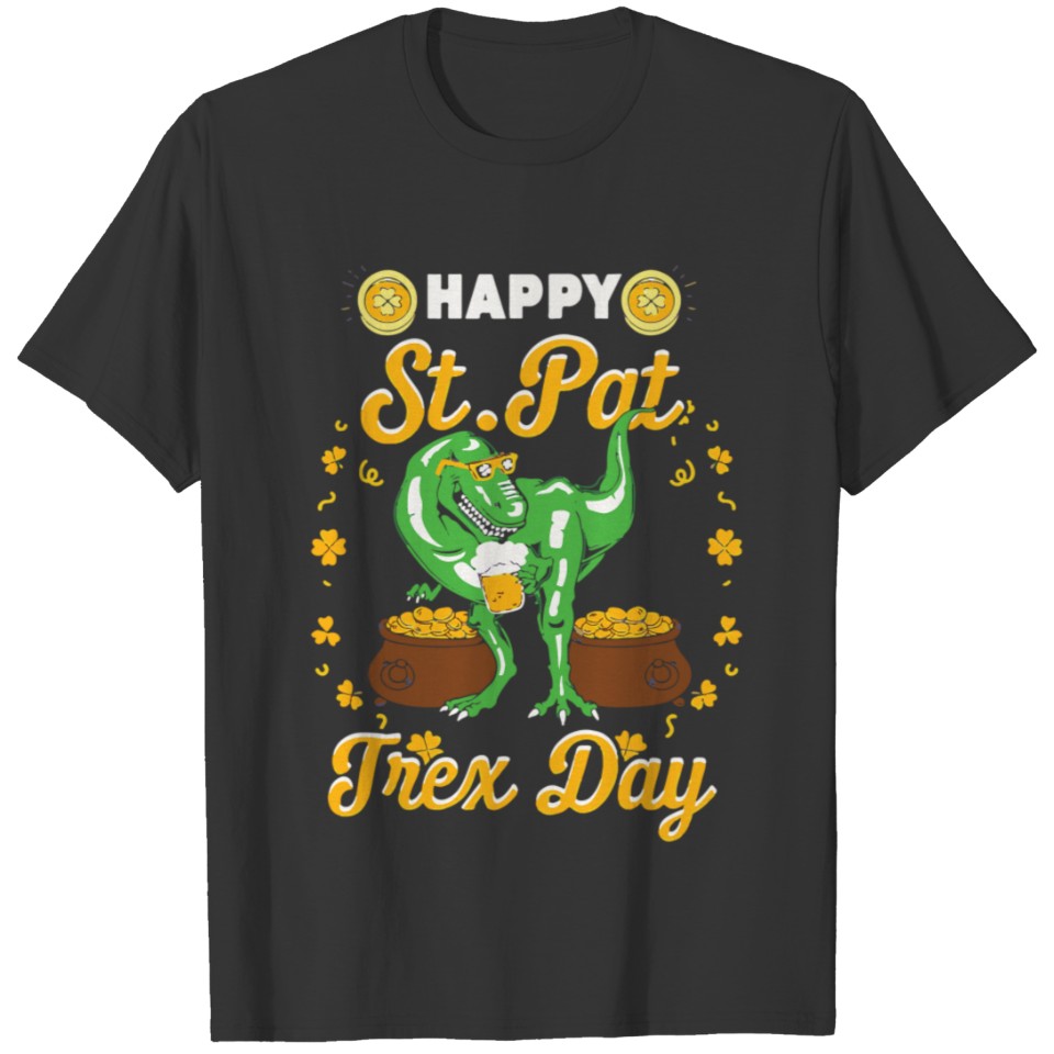Happy St Pat Trex Day Dino St Patricks Day Toddler T Shirts