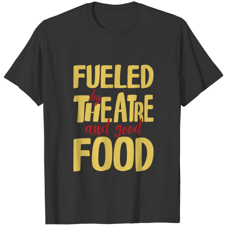Theater Musical Broadway Eating T-shirt