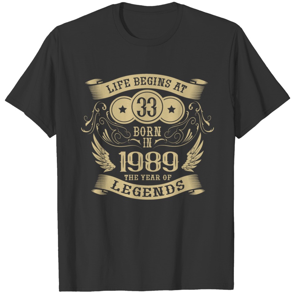 33rd Birthday 1989 Birthday Sayings Legend T-shirt
