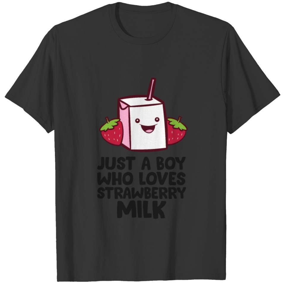 Just a Boy Who Loves Strawberry Milk T Shirts