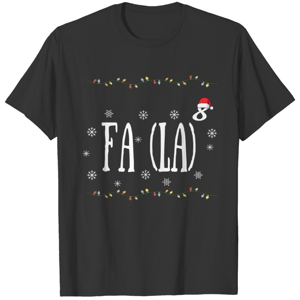 FA LA 8 Funny Math Christmas Santa Fa La T Shirts