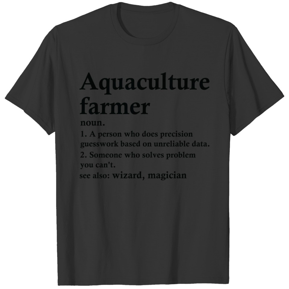 Aquaculture Farmer Definition Funny Aquafarming T Shirts
