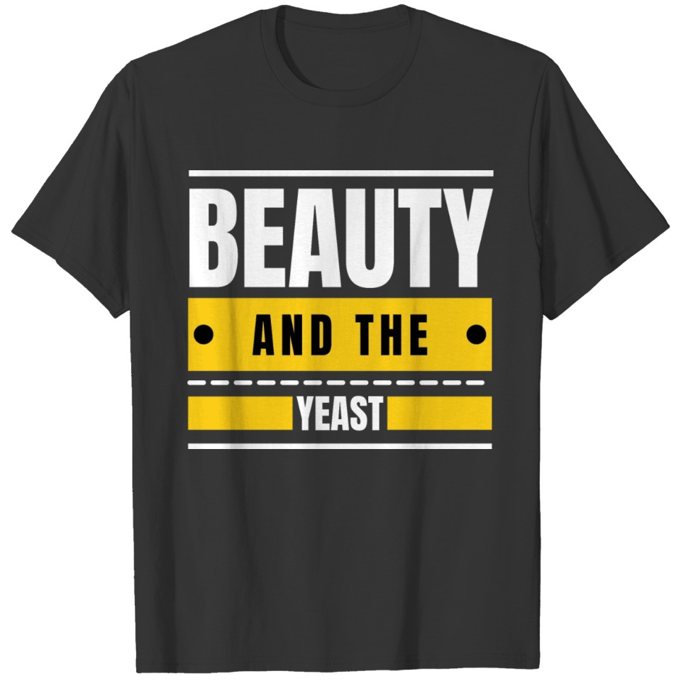 Beauty and the Yeast - Vegan & Vegetarian Design T Shirts
