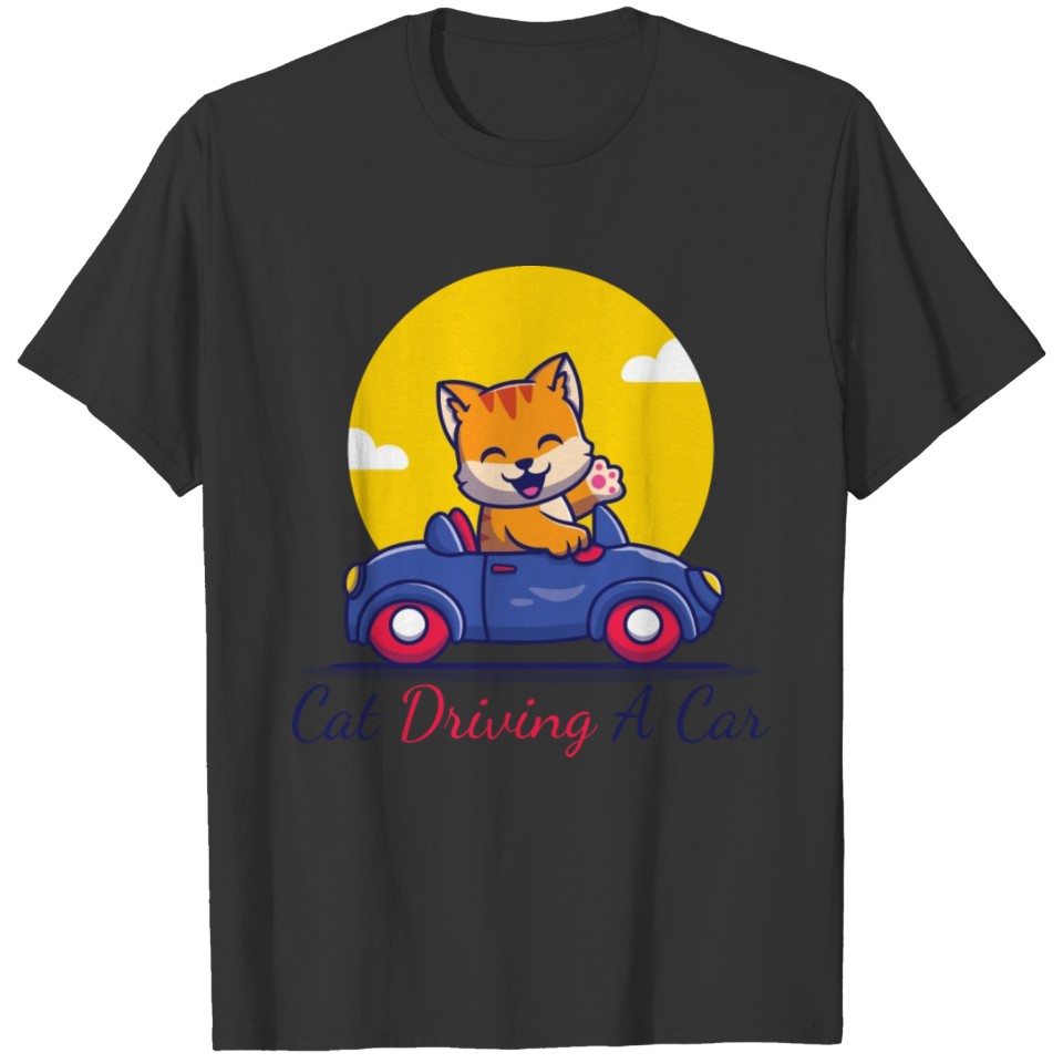 Funny Cat Driving A Car FOR A CAT LOVERS T-shirt