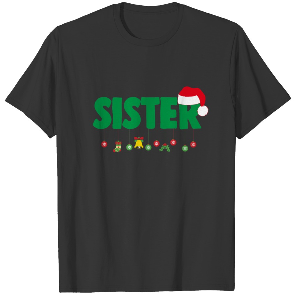Christmas Sister Sibling Xmas Apparel T-shirt