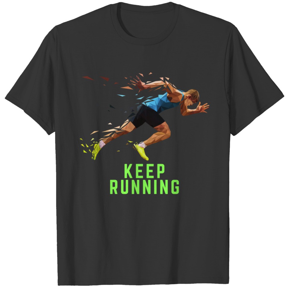 keep running T-shirt