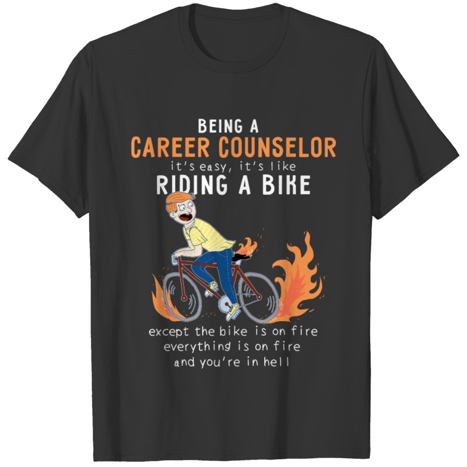Career Counselor Like Riding Bike Cyclist Funny T-shirt