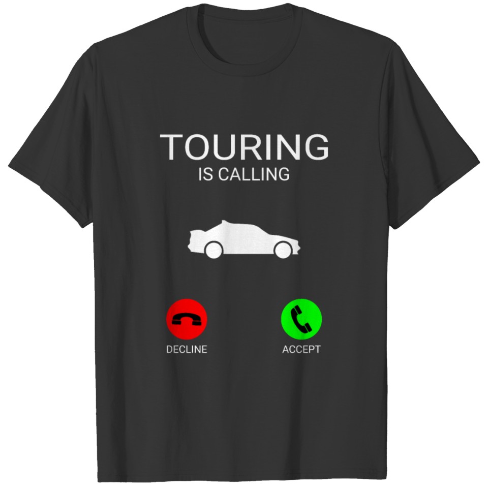 Touring is calling fancy touring tee T-shirt