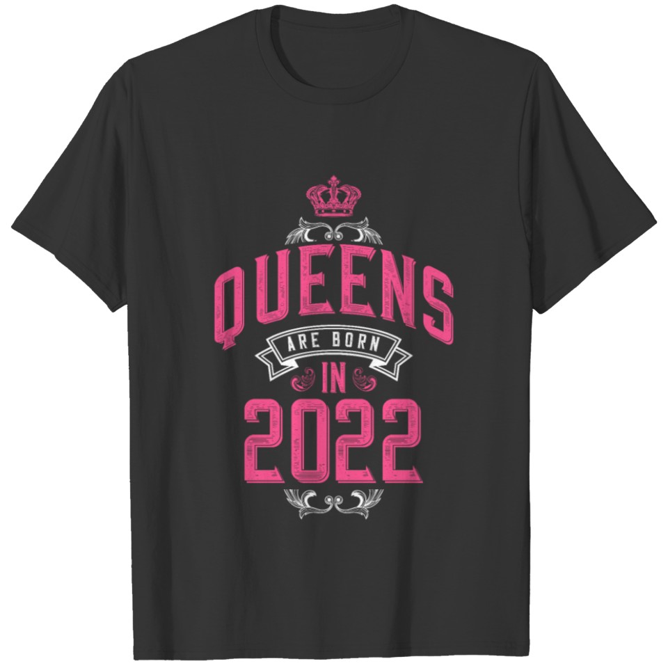 Queens born in 2022 T-shirt
