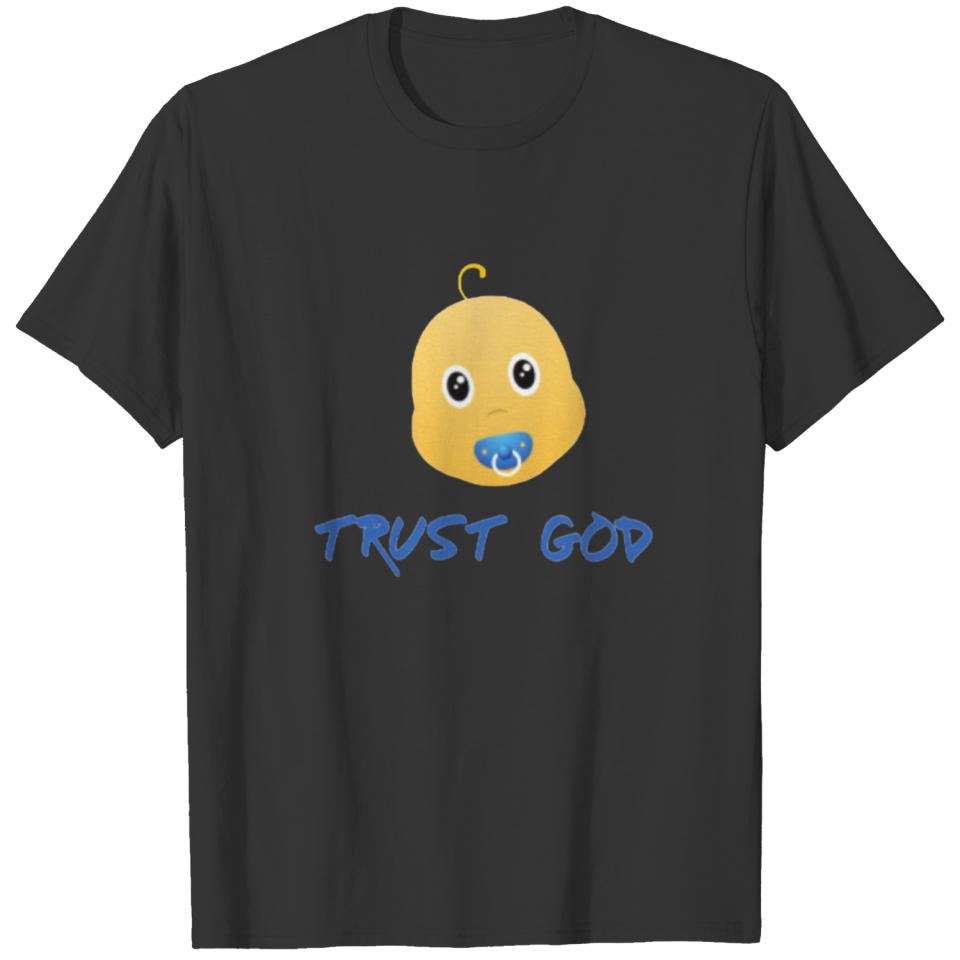 Trust God (baby pacifier) T-shirt