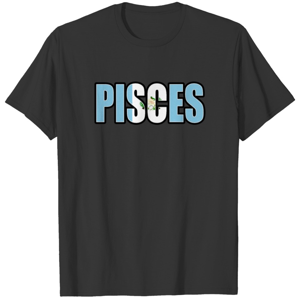 Pisces Guatemalan Horoscope Heritage DNA Flag T-shirt