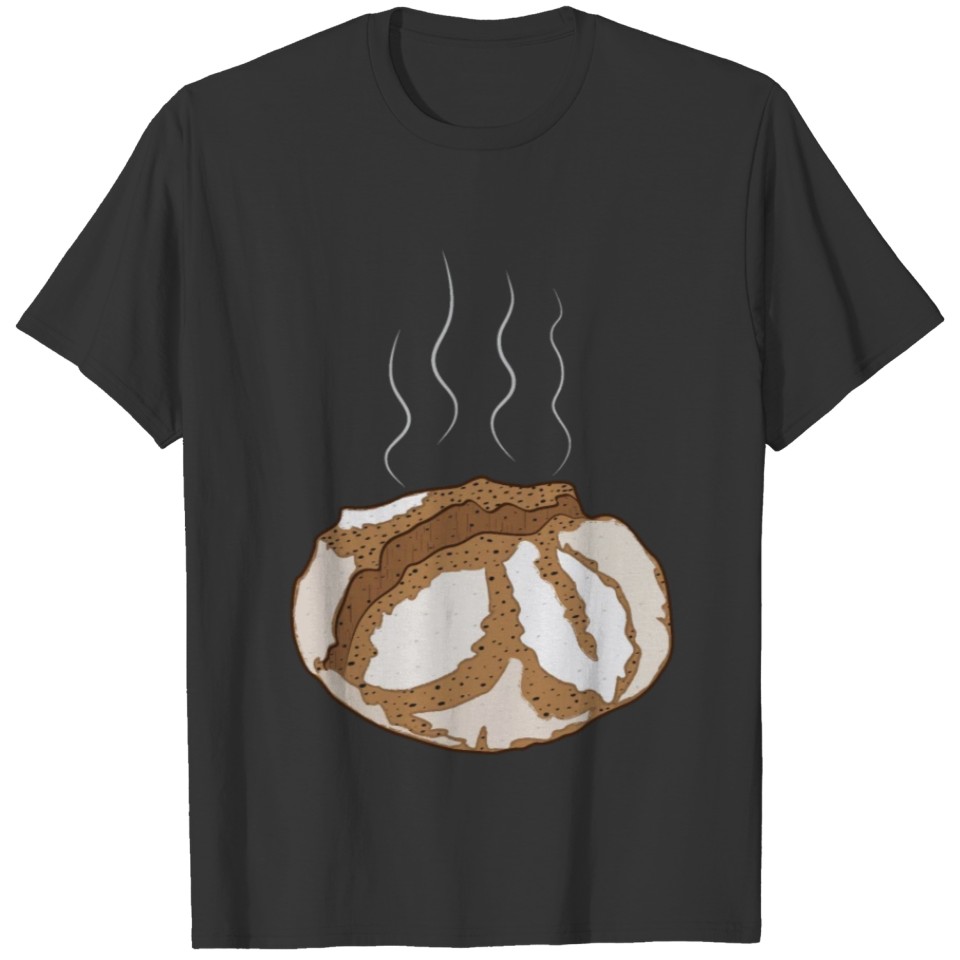Warm Sourdough Bread T-shirt