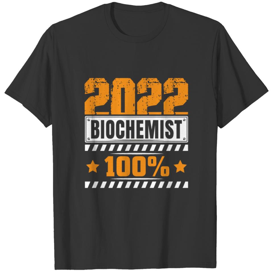 Biochemist 2022 Biochemist T-shirt