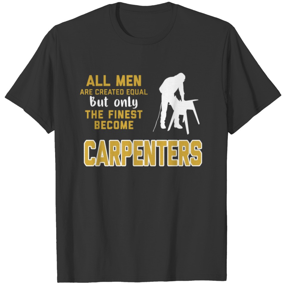 Funny Carpenter T-Shirt T-shirt