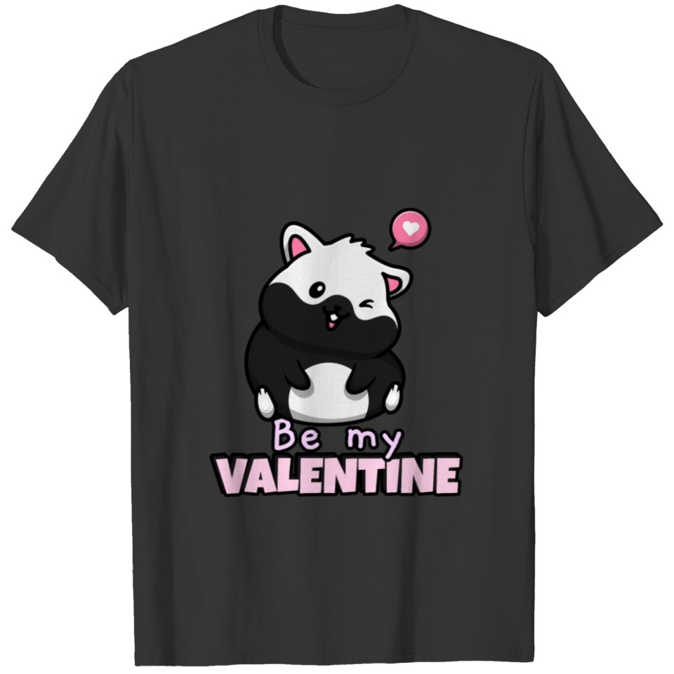 be my valentine T-shirt
