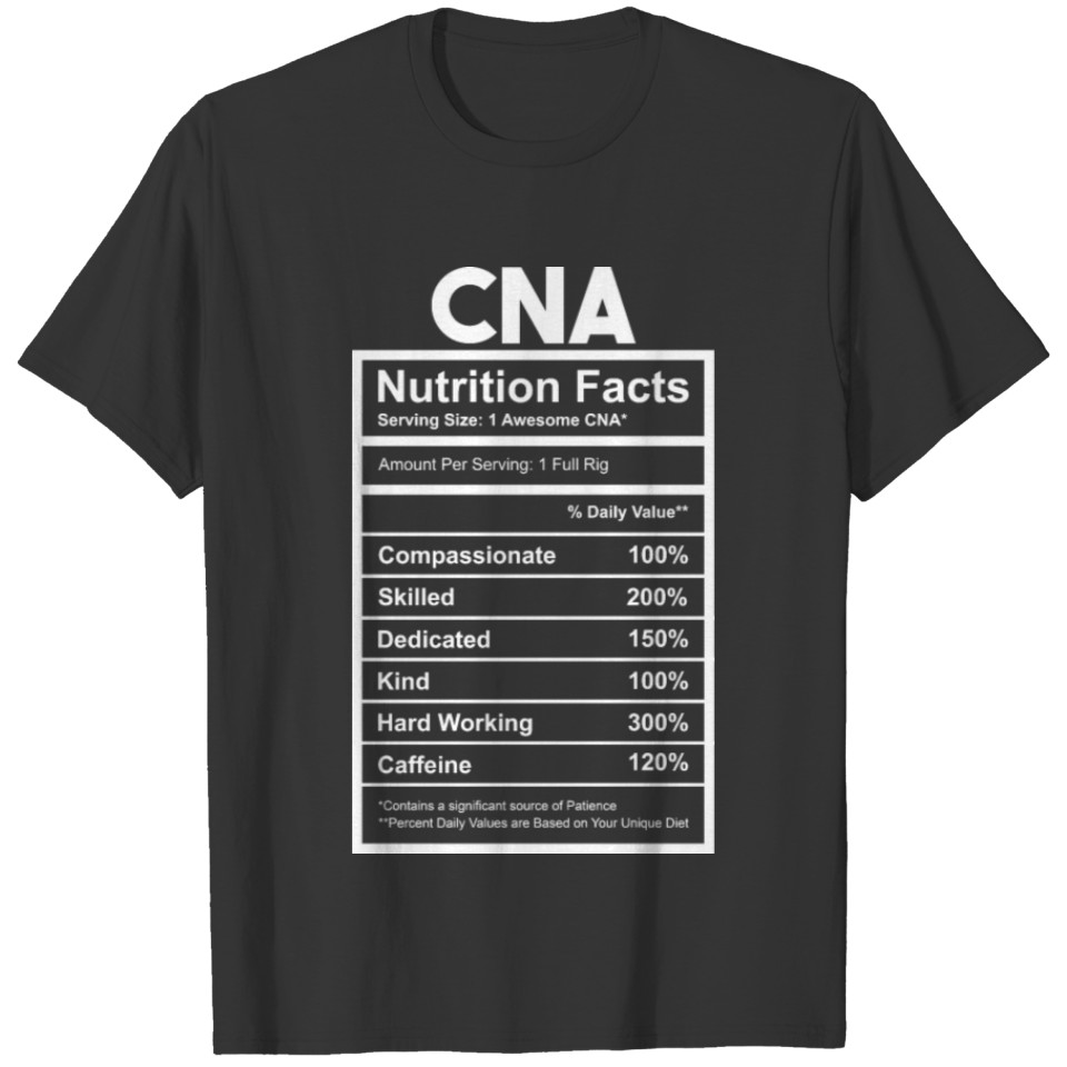Nutrition Facts Certified Nursing Assistant T-shirt