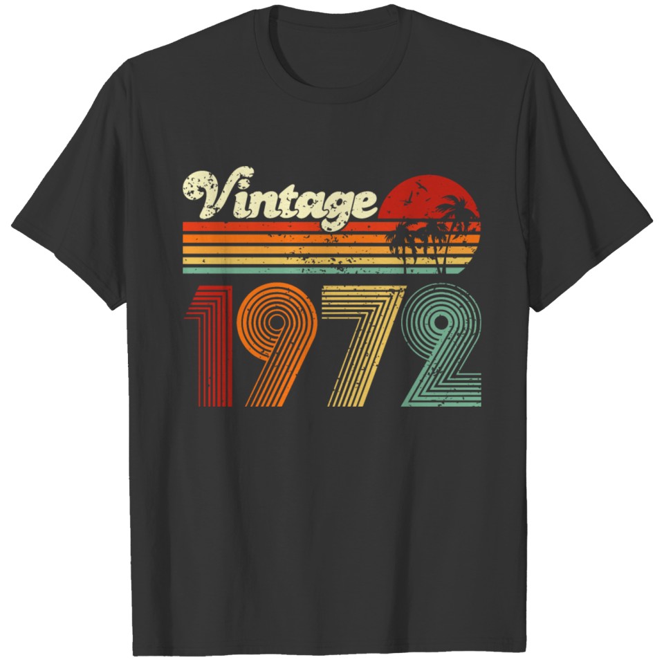 Vintage 1972 50th Birthday Fiftieth Gift men woman T Shirts