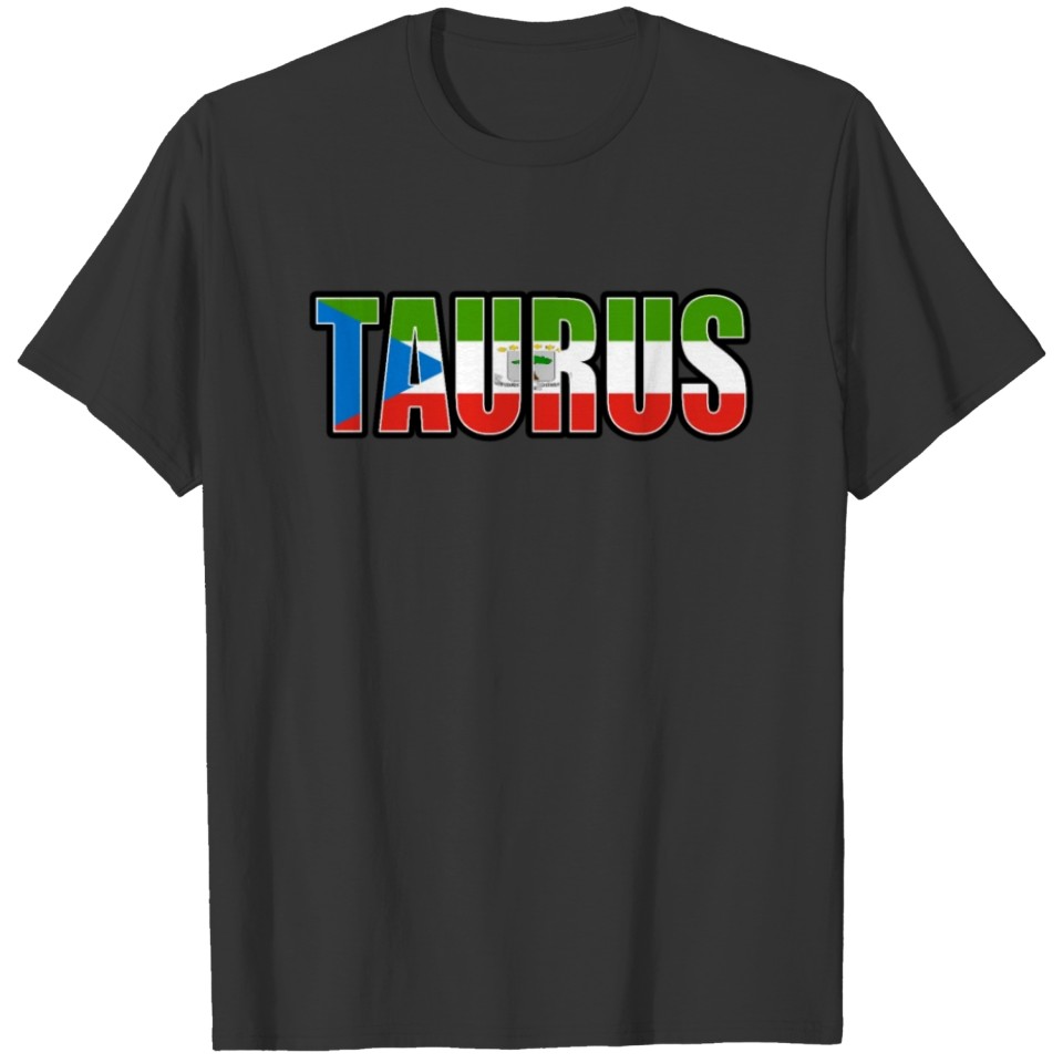 Taurus Equatorial Guinean Horoscope Heritage DNA F T-shirt