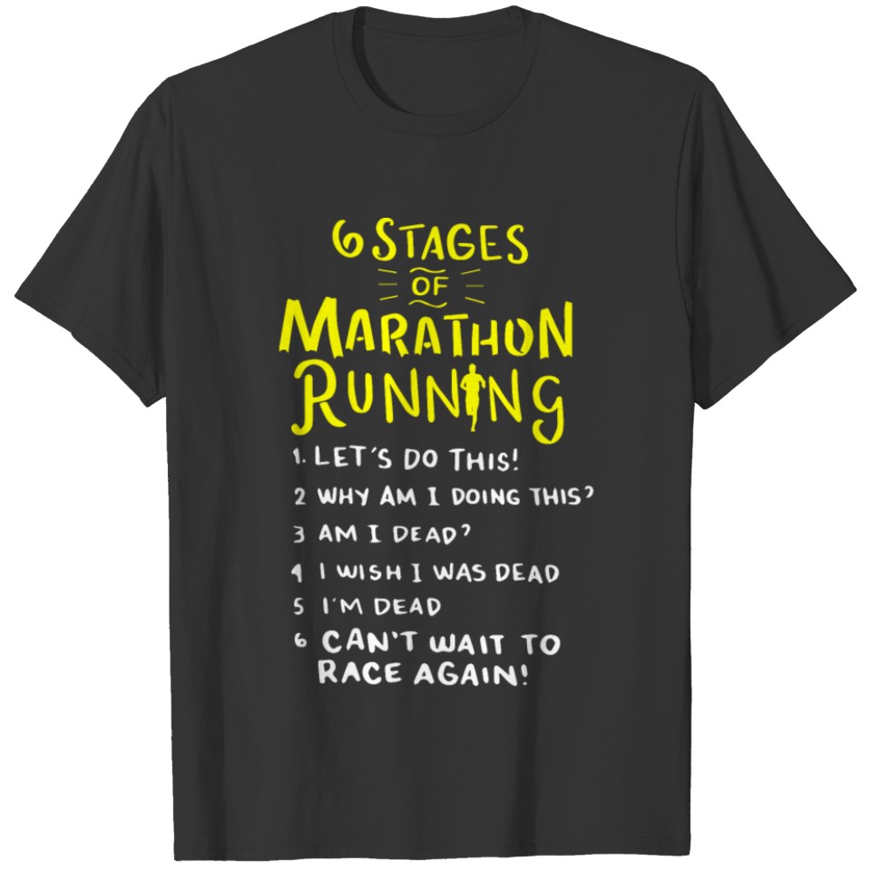 6 Stages of marathon running T-shirt