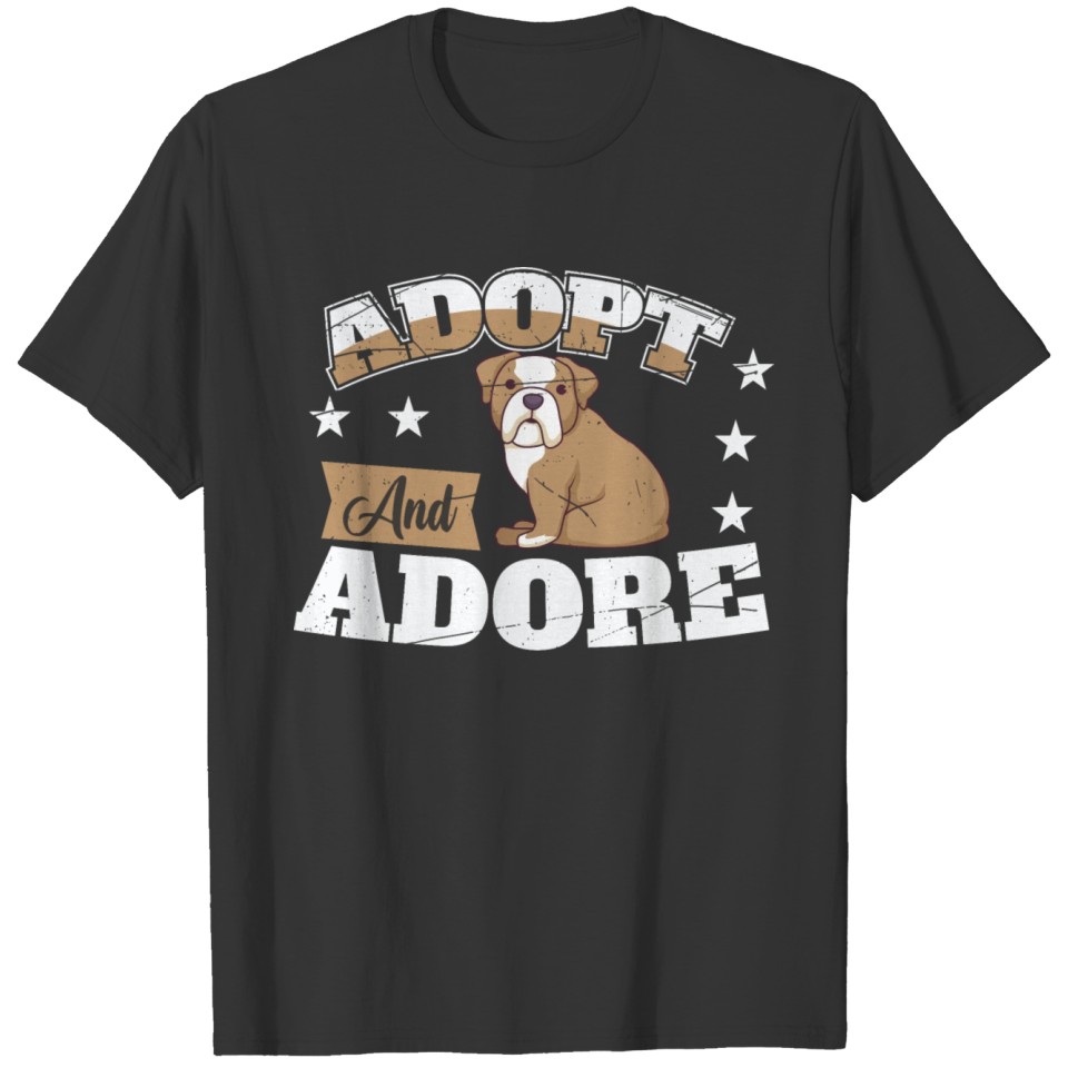 ADOPT AND ADORE Motif for Dog owner T-shirt