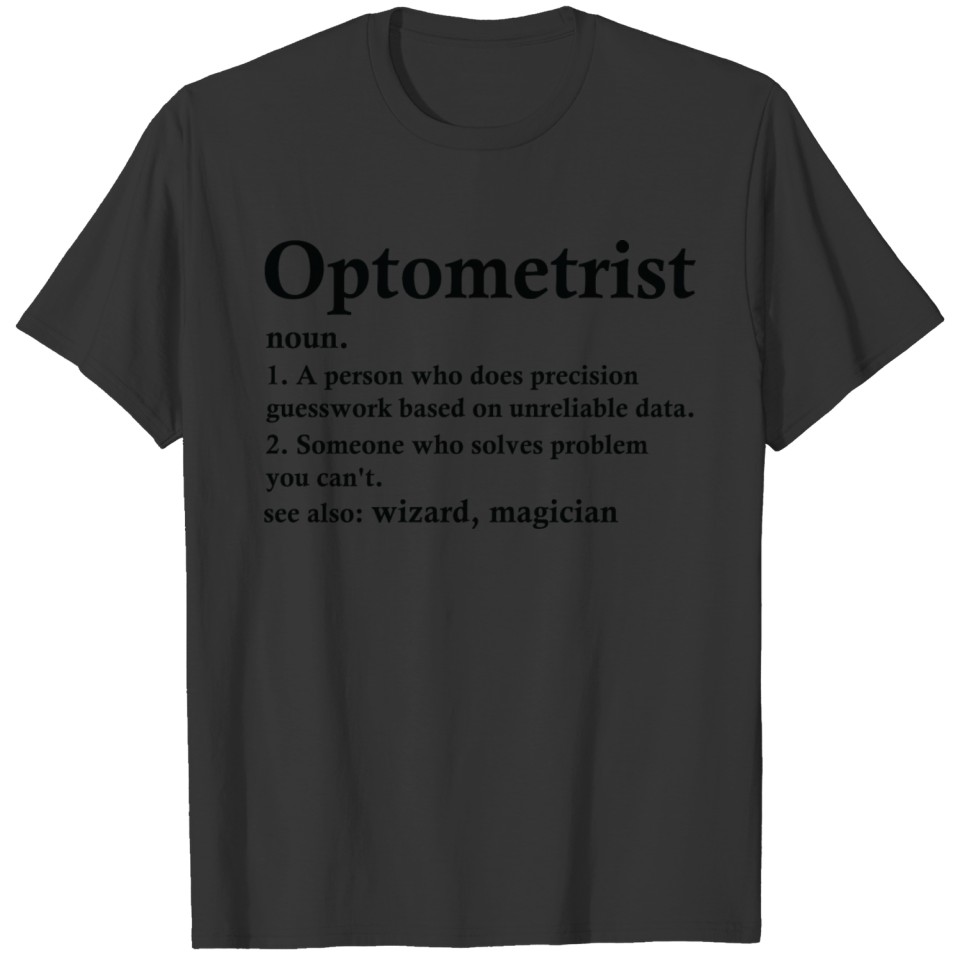 Optometrist Definition Funny Optometry Profession T Shirts