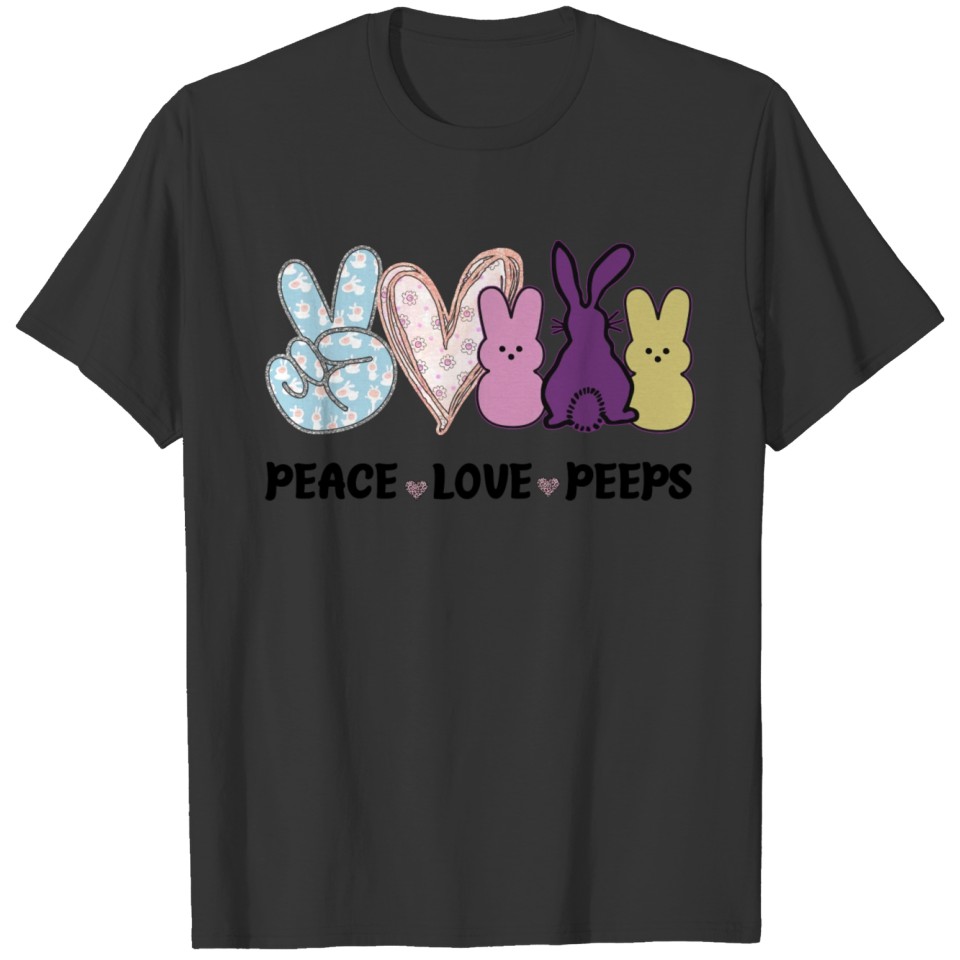 Easter~Peace Love Peeps T-shirt