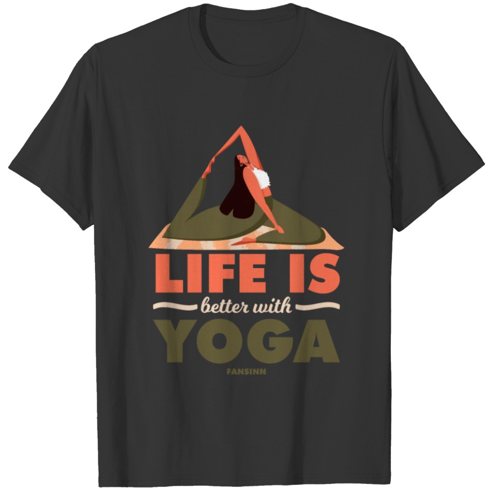 Life Is Better With Yoga T-shirt