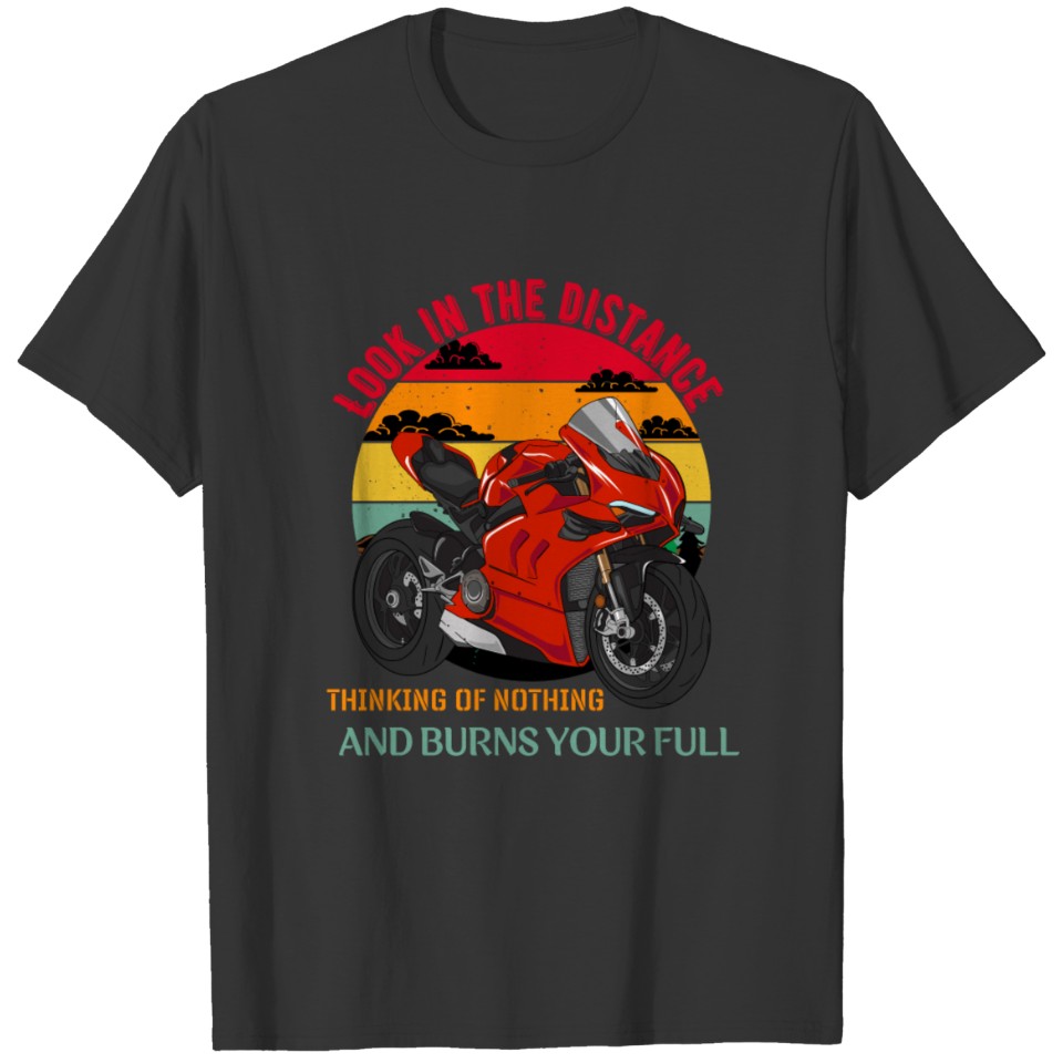 LOOK AWAY THINK OF NOTHING Motorcycle Humor T-shirt