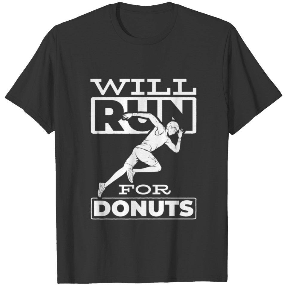 Will Run For Donuts Marathon Track Runner Running T-shirt