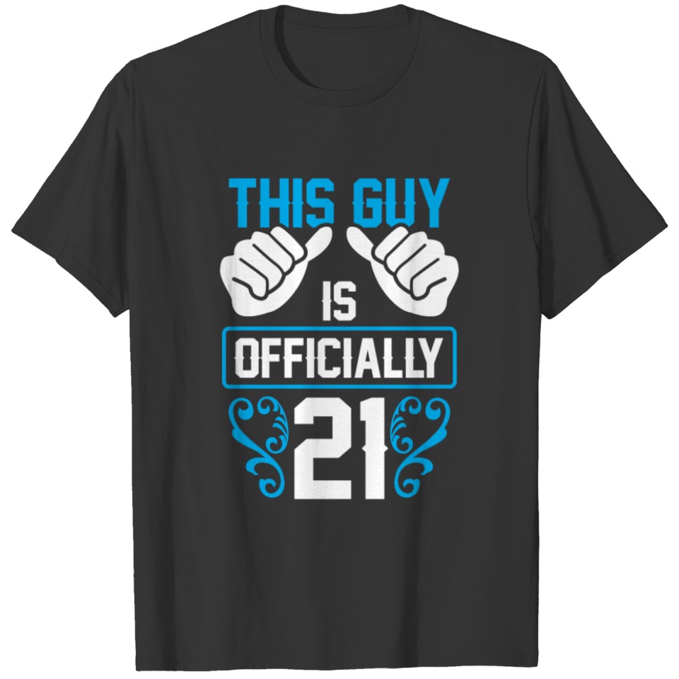 This Guy Is Officially 21 Party 21st Birthday T-shirt