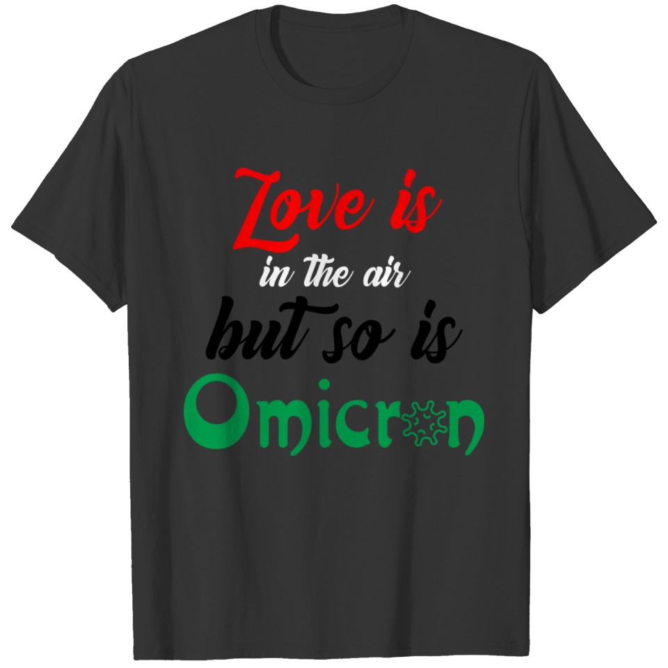 Love Is In1 T-shirt
