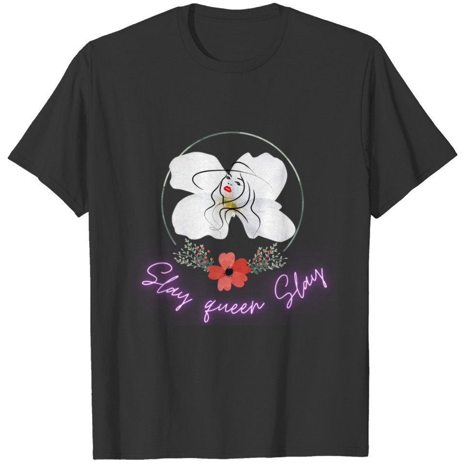 Slay Queen Slay Design T-shirt
