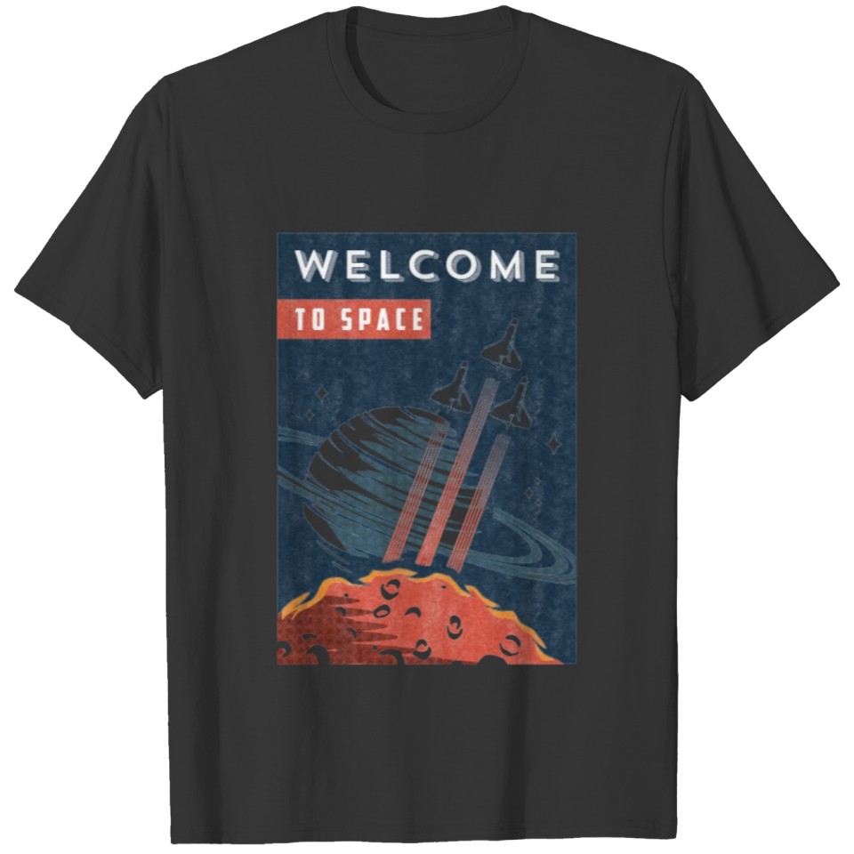 Welcome to Space - Vintage space poster T-shirt
