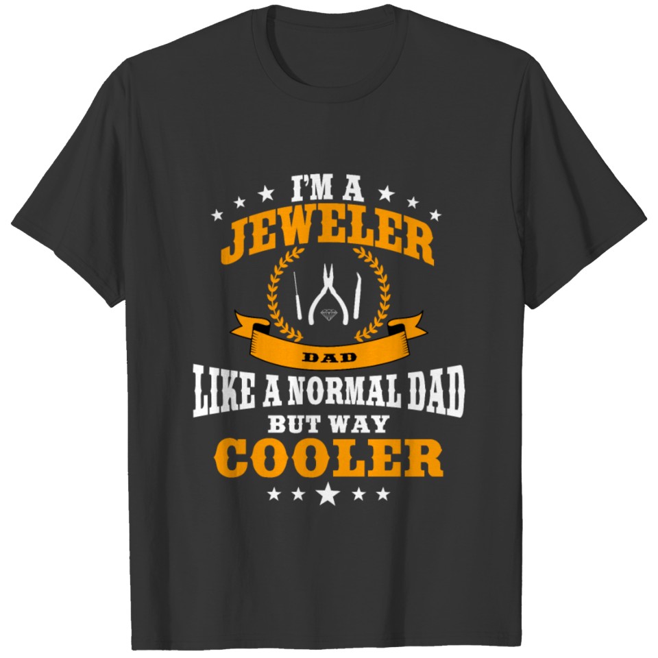 Jeweler Dad T-shirt