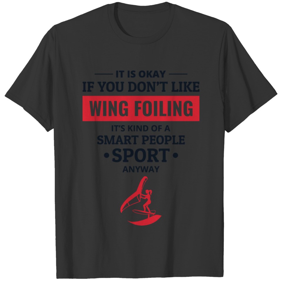 Wing Foiling Hydrofoil Surfing Surf Water Sports T-shirt