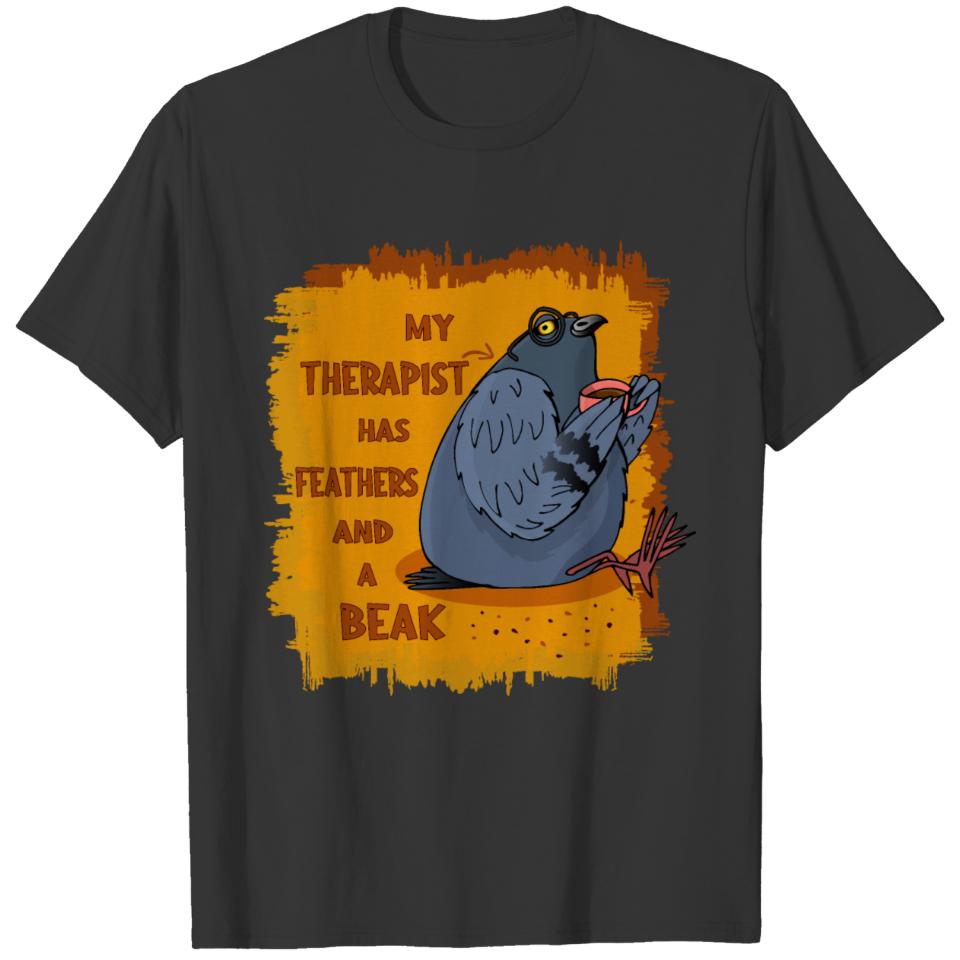 Pigeon the Therapist. For Pigeons, Doves Fanciers T-shirt