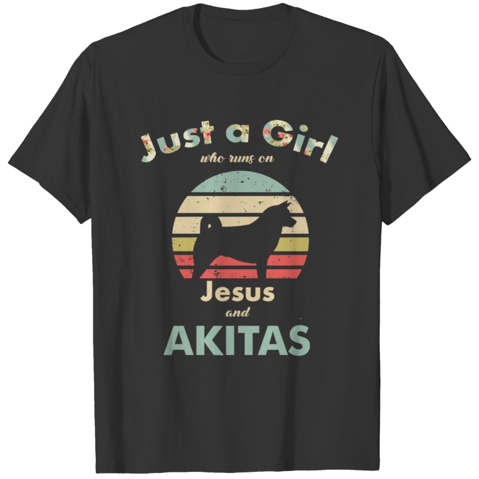 Dog Just A Girl Who Runs on Jesus and Akitas puppy T-shirt