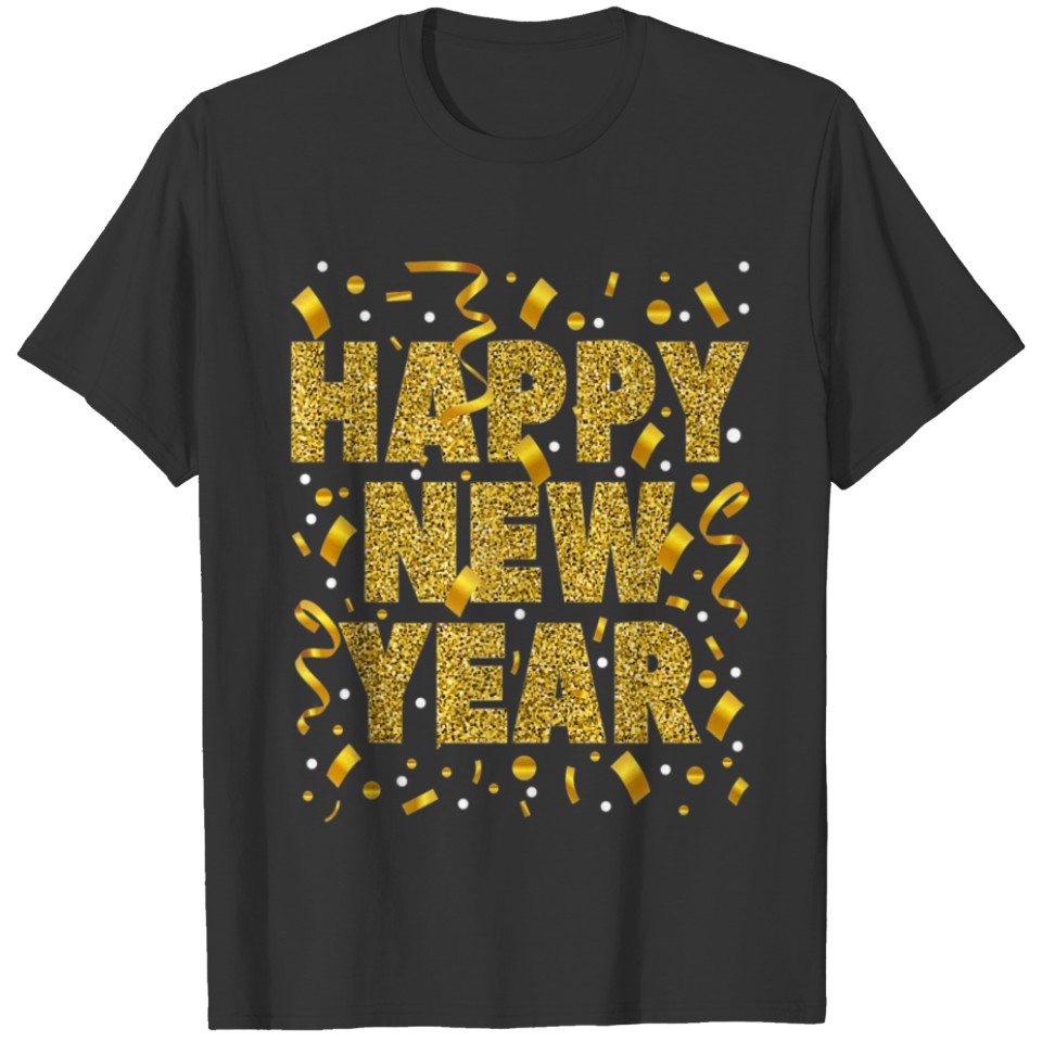 Golden Confetti New Year s Eve Happy New Year T-shirt