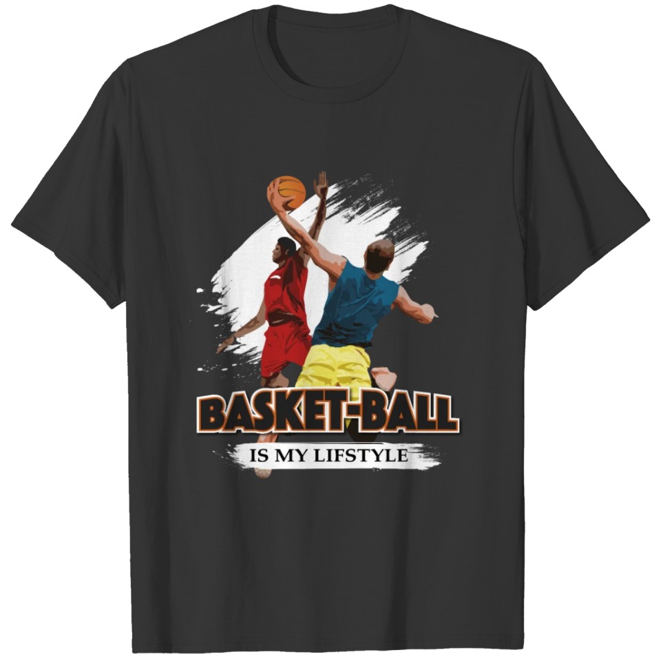 basketball is my lifestyle T-shirt